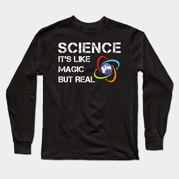 SCIENCE: It's Like Magic, But Real Long Sleeve T-Shirt by Freeman Thompson Weiner